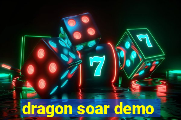 dragon soar demo